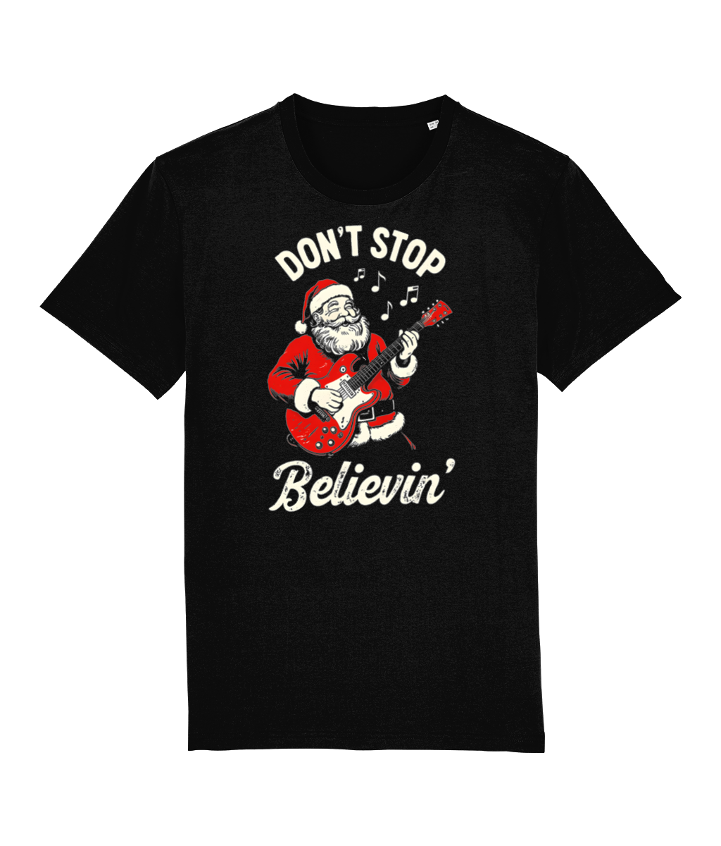 Santa Don't Stop Believin' Organic T-Shirt