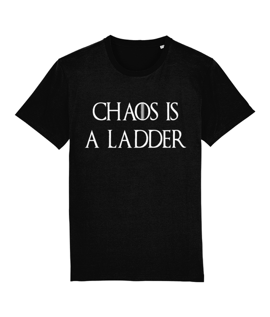 Game Of Thrones Chaos is a Ladder Organic T-Shirt